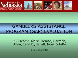 GAMBLERS ASSISTANCE PROGRAM (GAP) EVALUATION