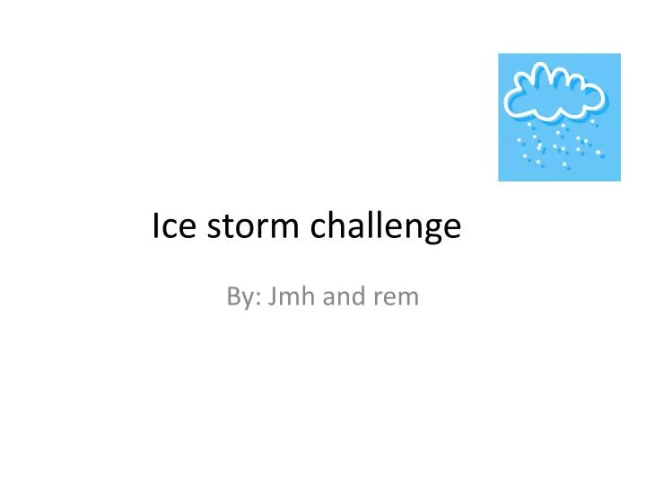 ice storm challenge