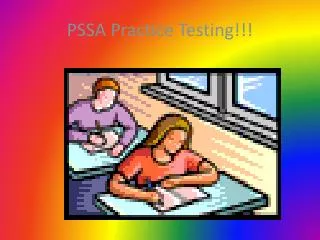 PSSA Practice Testing!!!