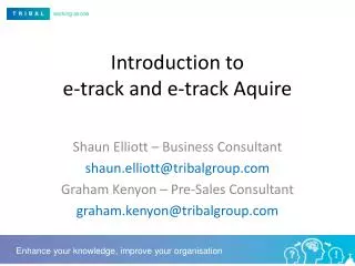 Introduction to e-track and e-track Aquire