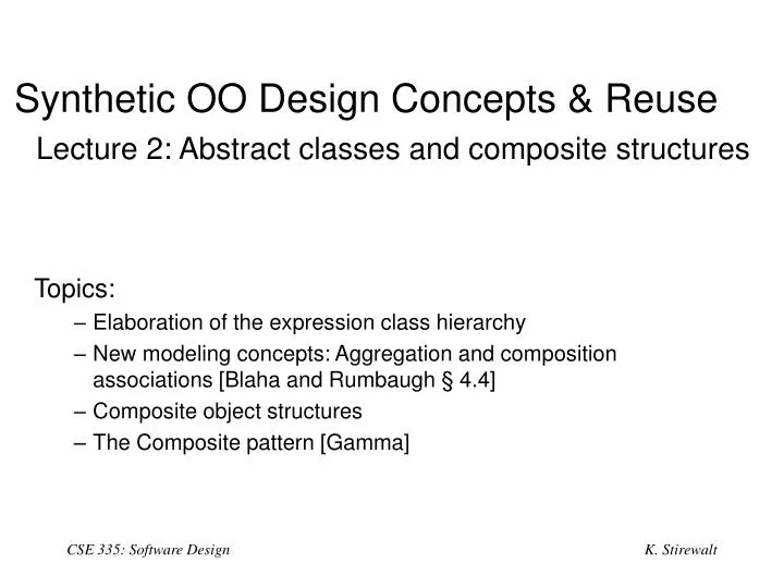 synthetic oo design concepts reuse lecture 2 abstract classes and composite structures