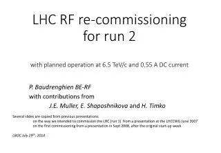 LHC RF re-commissioning for run 2 with planned operation at 6.5 TeV /c and 0.55 A DC current