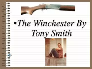 The Winchester By Tony Smith