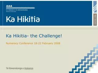Ka Hikitia- the Challenge!