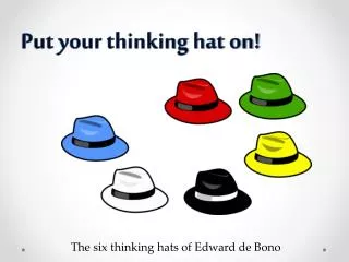 Put your thinking hat on!