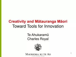 Creativity and M?tauranga M?ori Toward Tools for Innovation