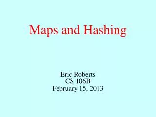 Maps and Hashing