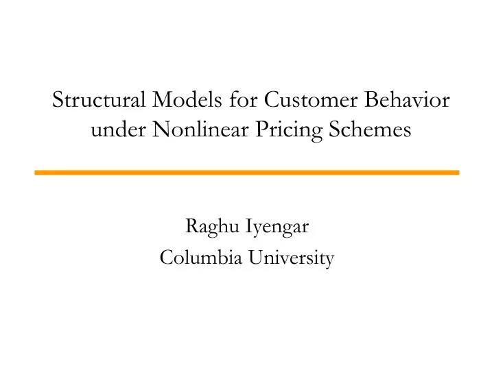structural models for customer behavior under nonlinear pricing schemes