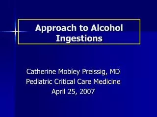 Approach to Alcohol Ingestions