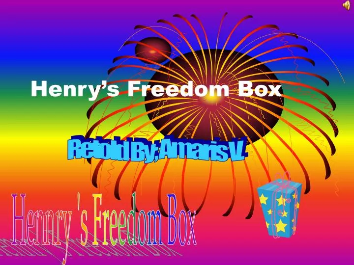 henry s freedom box