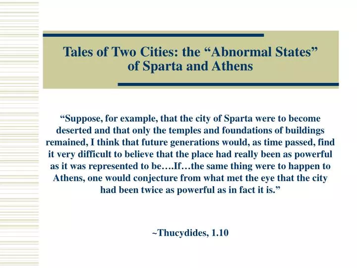 tales of two cities the abnormal states of sparta and athens