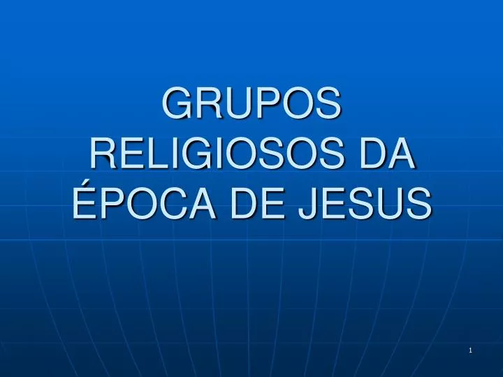 grupos religiosos da poca de jesus