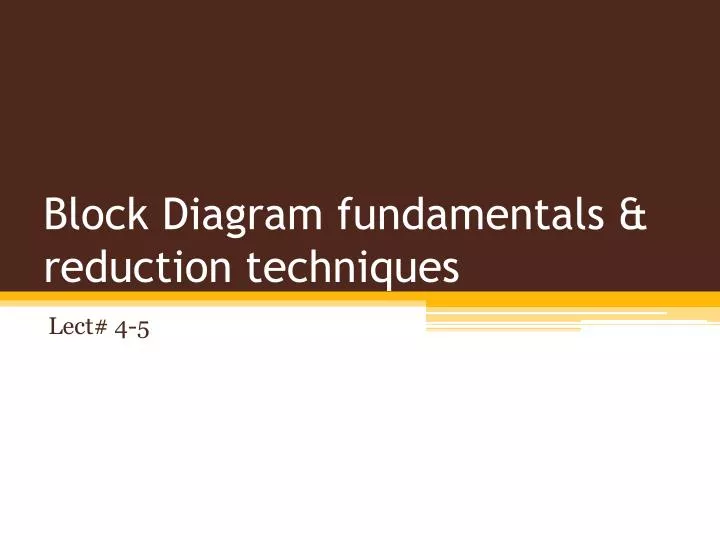 block diagram fundamentals reduction techniques
