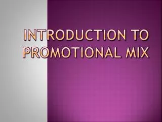 Introduction to Promotional Mix