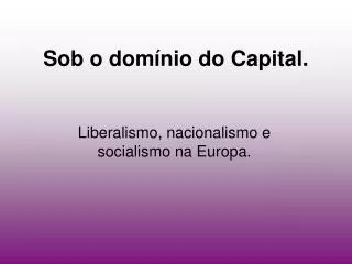 sob o dom nio do capital