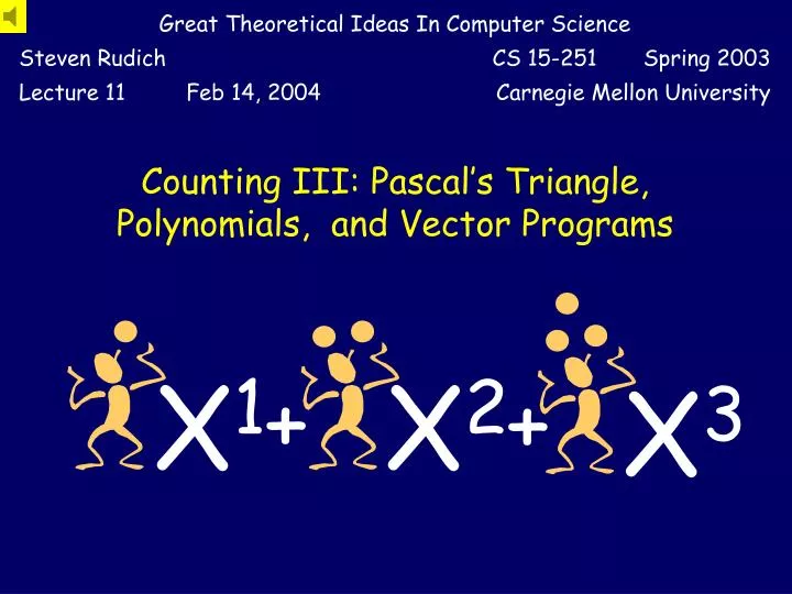 counting iii pascal s triangle polynomials and vector programs