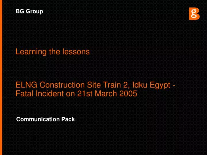 learning the lessons elng construction site train 2 idku egypt fatal incident on 21st march 2005