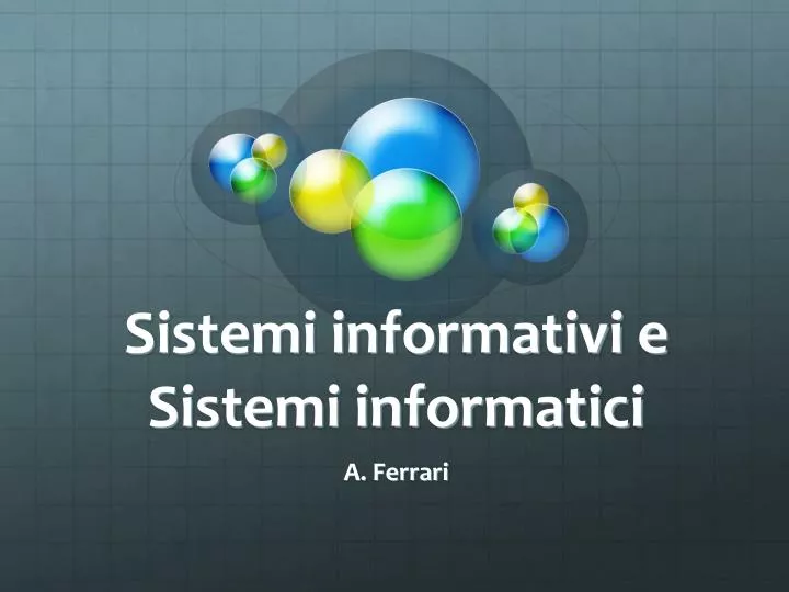 sistemi informativi e sistemi informatici