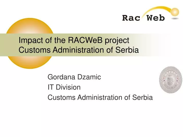 impact of the racweb project customs administration of serbia