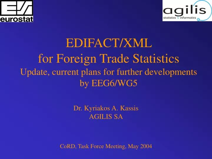 edifact xml for foreign trade statistics update current plans for further developments by eeg6 wg5