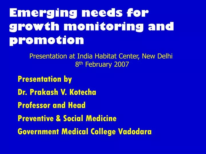emerging needs for growth monitoring and promotion