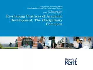 Re-shaping Practices of Academic Development: The Disciplinary Commons