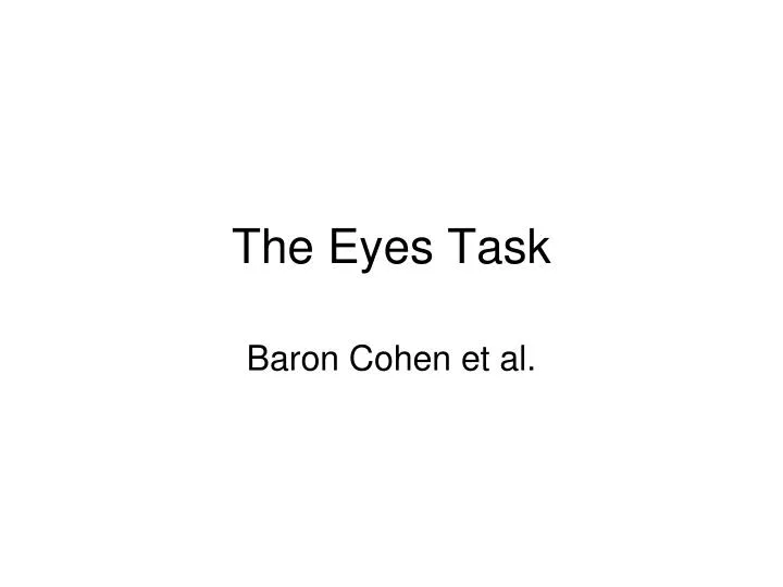 the eyes task