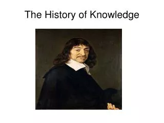 The History of Knowledge