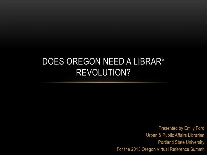 does oregon need a librar revolution