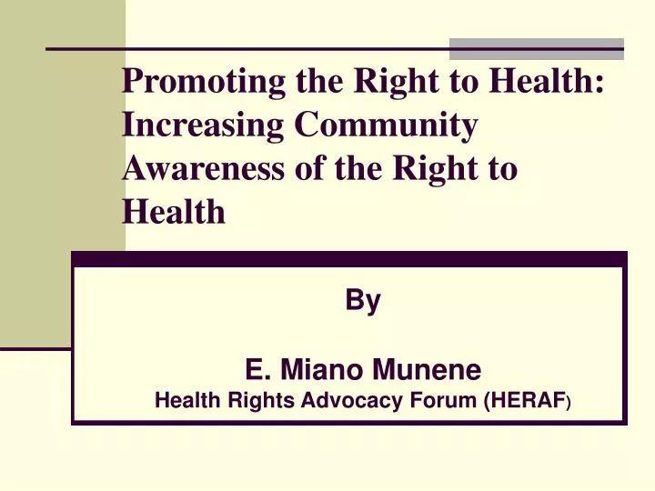 promoting the right to health increasing community awareness of the right to health