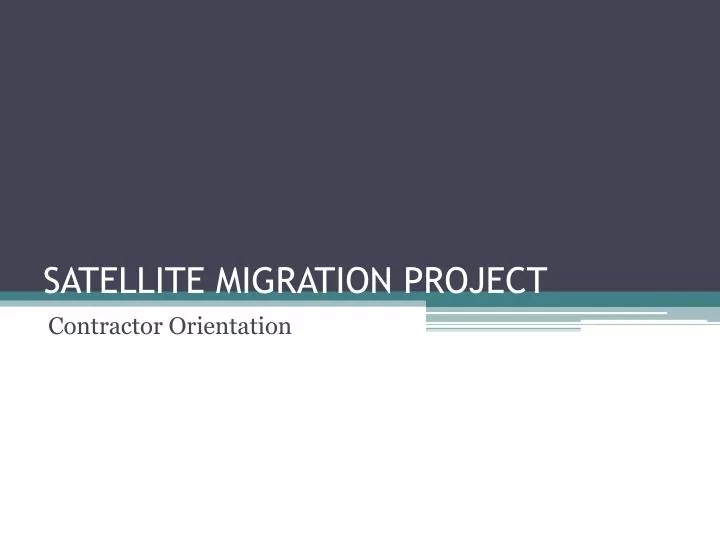 satellite migration project