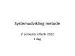 Systemudvikling metode - slide 1