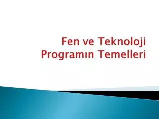 fen ve teknoloji program n temelleri