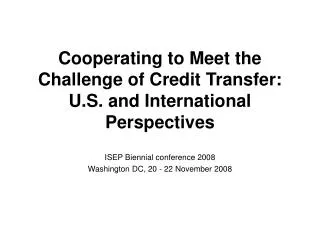 Cooperating to Meet the Challenge of Credit Transfer: U.S. and International Perspectives