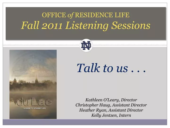 office of residence life fall 2011 listening sessions