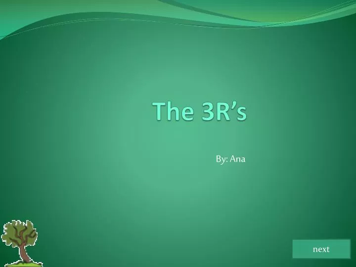 the 3r s