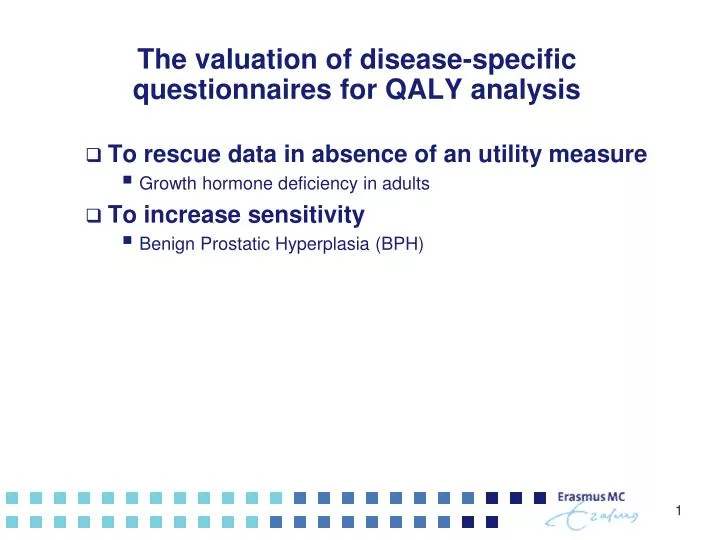 the valuation of disease specific questionnaires for qaly analysis