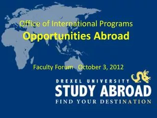Office of International Programs Opportunities Abroad