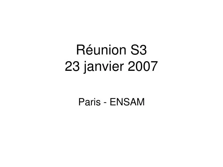 r union s3 23 janvier 2007