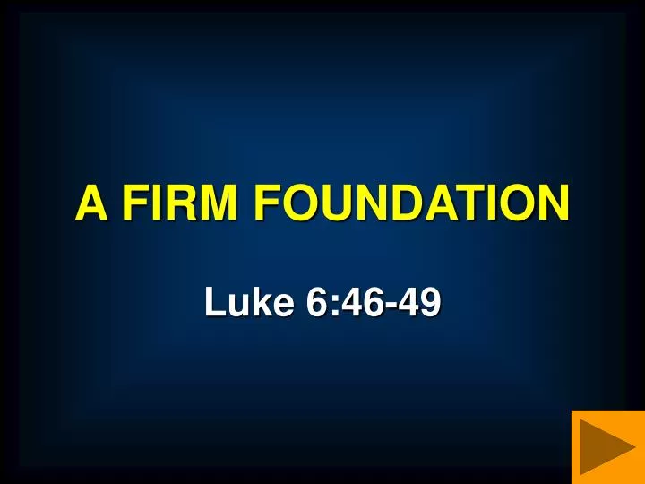 a firm foundation
