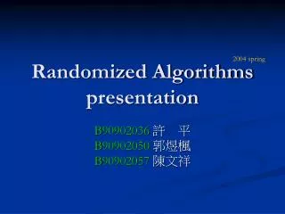 Randomized Algorithms presentation