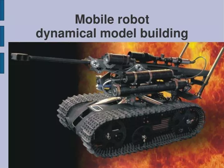 mobile robot dynamical model building