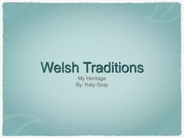 welsh traditions