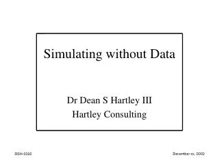 Simulating without Data