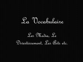 la vocabulaire