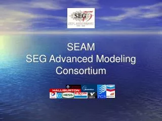 SEAM SEG Advanced Modeling Consortium