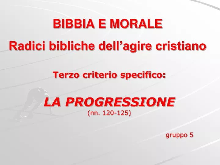 bibbia e morale radici bibliche dell agire cristiano