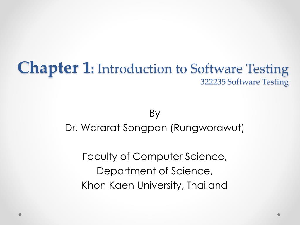 PPT - Chapter 1 : Introduction to Software Testing 322235 Software ...