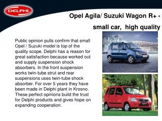 Opel Agila/ Suzuki Wagon R+ - small car, high quality