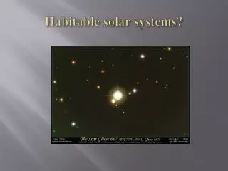 Habitable solar systems?